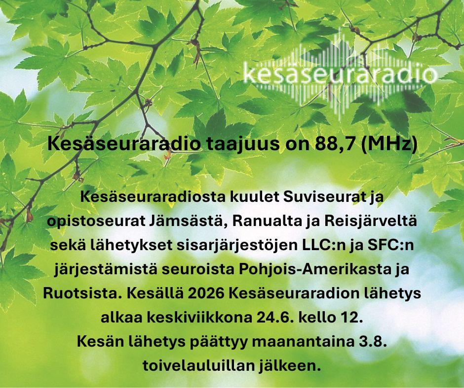 Kesäseuraradio kuuluu taajuudella 88,7 MHz 24.6. - 3.8.2026.